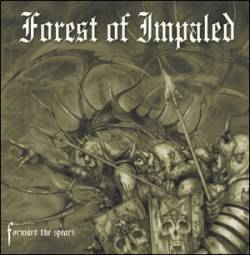 Forest Of Impaled : Forward the Spears